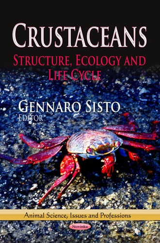Crustaceans Structure, Ecology and Life Cycle