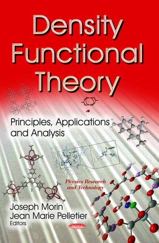 Density Functional Theory Principles, Applications and Analysis