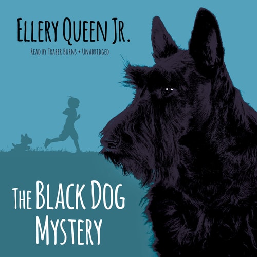 The Black Dog Mystery Lib/E (Ellery Queen, Jr., Mysteries)