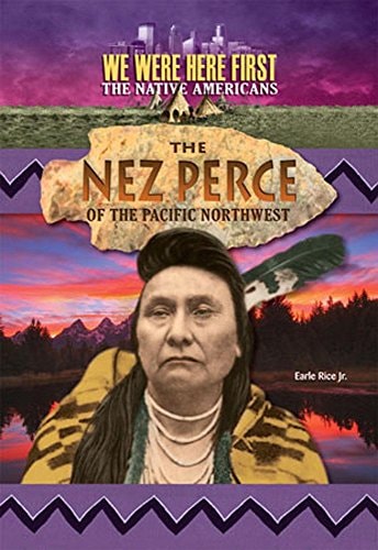 The Nez Perce of the Pacific Northwest