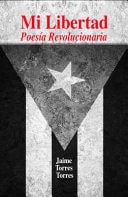 Mi Libertad Poesía Revolucionaria