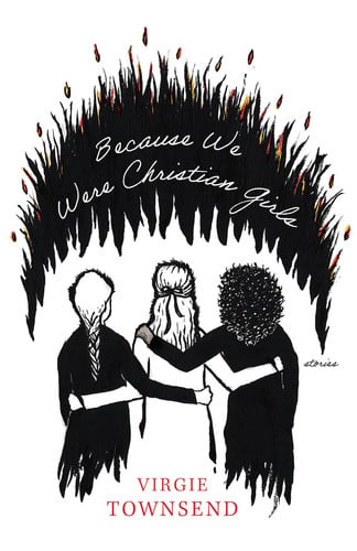 Because We Were Christian Girls Stories