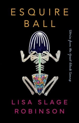 Esquire Ball Stories from the Great Black Swamp