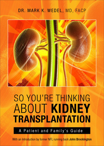 So You're Thinking about Kidney Transplantation