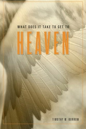 What Does It Take to Get to Heaven