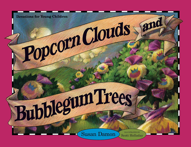 Popcorn Clouds and Bubblegum Trees