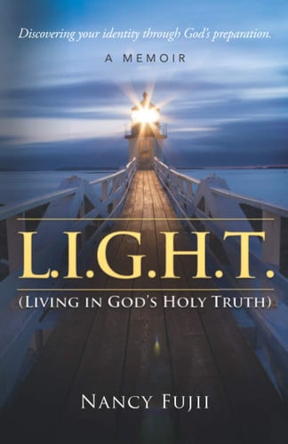 L. I. G. H. T. (Living in God's Holy Truth) Discovering Your Identity Through God's Preparation