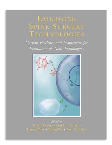 Emerging Spine Surgery Technologies Current Evidence and Framework for Evaluation of New Technologies