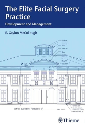 The Elite Facial Surgery Practice Development and Management