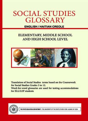 Social Studies Glossary - English/Haitian Creole Elementary, Middle School and High School Level