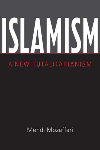Islamism A New Totalitarianism
