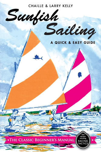 Sunfish Sailing A Quick and Easy Guide
