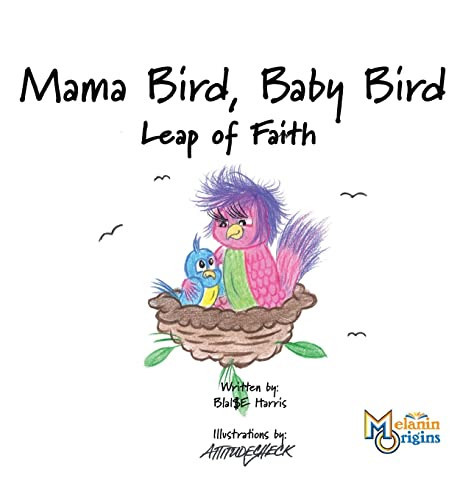 Mama Bird, Baby Bird Leap of Faith