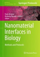 Nanomaterial Interfaces in Biology Methods and Protocols