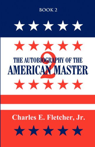 The Autobiography of the American Master Book 2