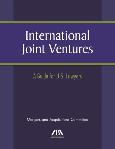International Joint Ventures A Guide for U.S. Lawyers