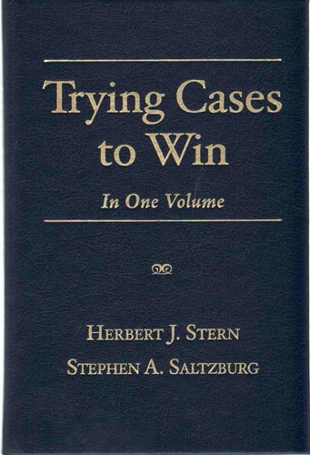 Trying Cases to Win In One Volume