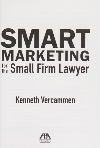 Smart Marketing for the Small Firm Lawyer