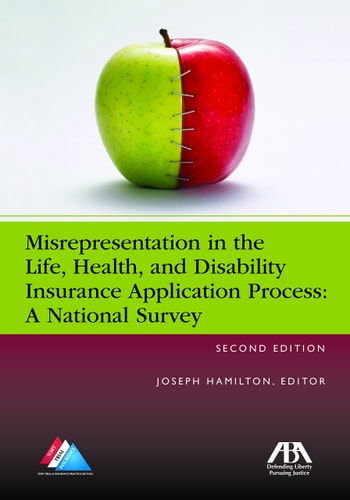 Misrepresentation in the Life, Health, and Disability Insurance Application Process A National Survey