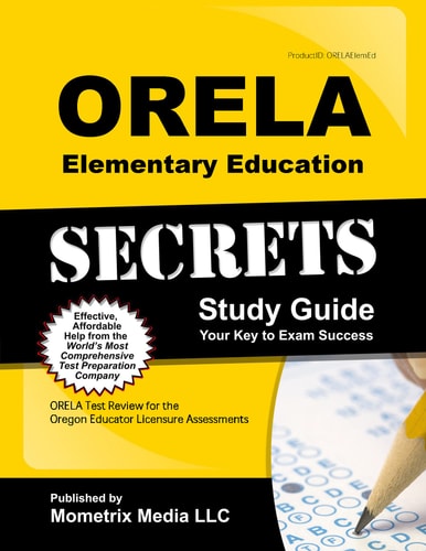 ORELA Elementary Education Secrets Study Guide
