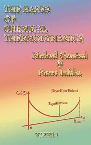 The Bases of Chemical Thermodynamics Volume 2