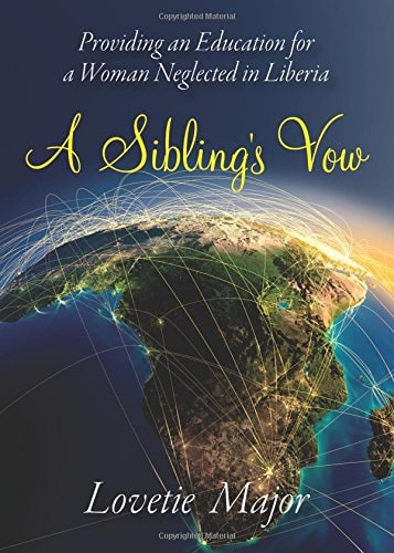 A Sibling's Vow Providing an Education for a Woman Neglected in Liberia