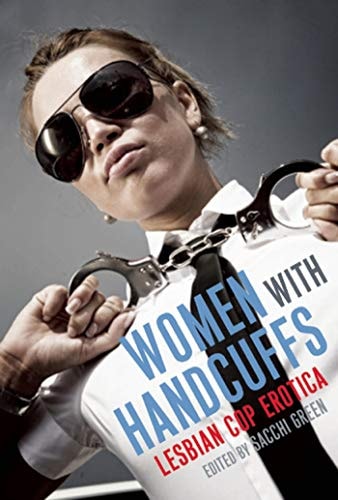 Women With Handcuffs Lesbian Cop Erotica