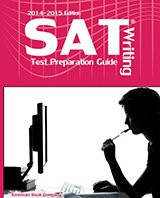 SAT Writing Test Preparation Guide: 2014-2015 Edition