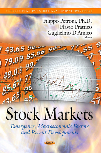 Stock Markets Emergence, Macroeconomic Factors and Recent Developments