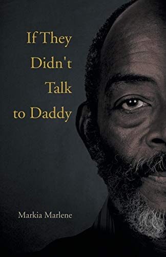 If They Didn't Talk to Daddy