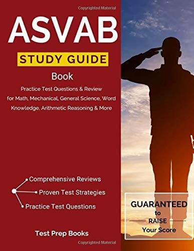 ASVAB Study Guide Book: Practice Test Questions & Review for Math, Mechanical, General Science, Word Knowledge, Arithmetic Reasoning & More