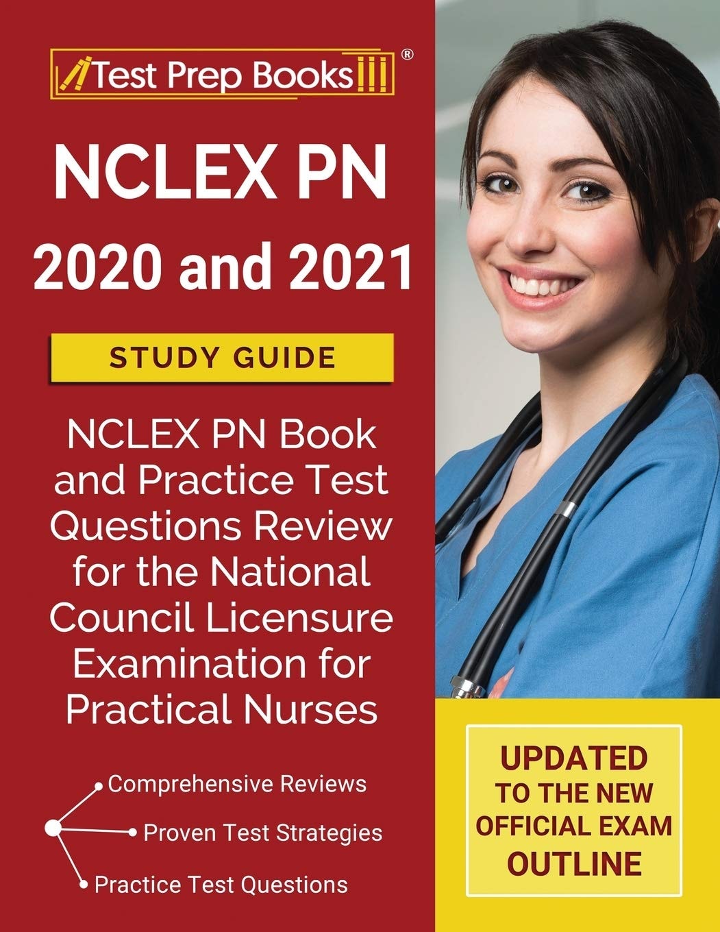 NCLEX PN 2020 & 2021: NCLEX PN Book and Practice Test Questions Review for the National Council Licensure Examination for Practical Nurses