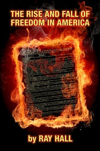 The Rise & Fall of Freedom in America
