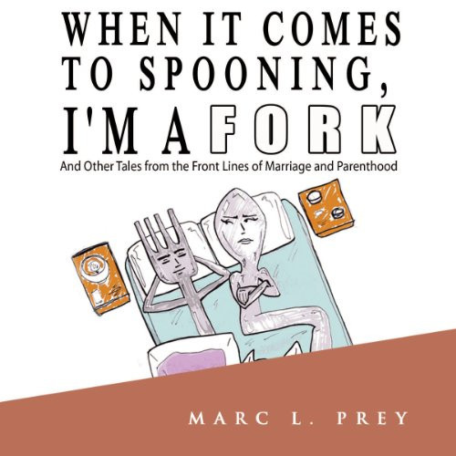 When It Comes to Spooning I'm a Fork