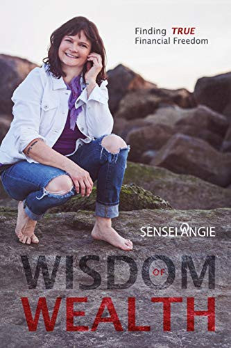 Wisdom of Wealth Finding TRUE Financial Freedom