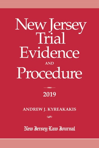 New Jersey Trial Evidence and Procedure 2019