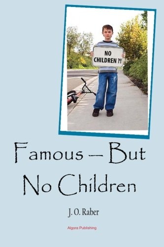 Famous, But No Children