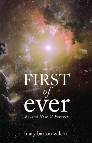 First of Ever Beyond Now and Forever