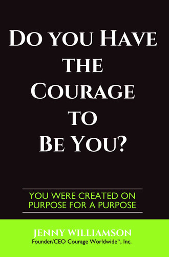 Do you have the courage to be you? you were created on purpose for a purpose