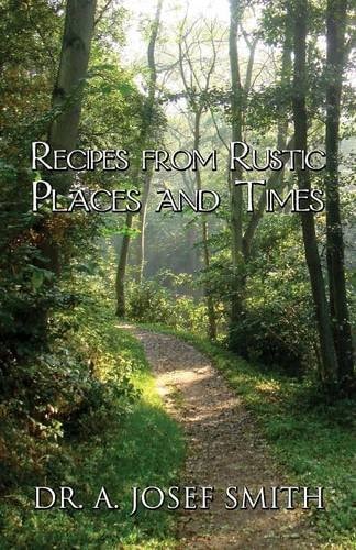 Recipes from Rustic Places and Times