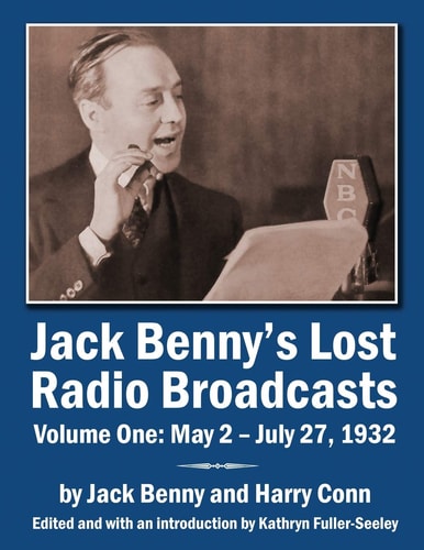 Jack Benny's Lost Radio Broadcasts Volume One May 2 - July 27, 1932