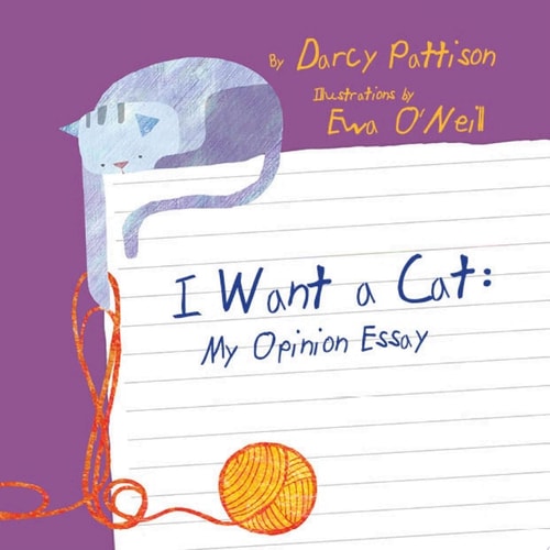 I Want a Cat, 6 8 animal, language arts My Opinion Essay