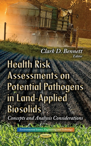 Health Risk Assessments on Potential Pathogens in Land-Applied Biosolids Concepts and Analysis Considerations