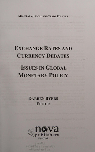 Exchange Rates and Currency Debates Issues in Global Monetary Policy