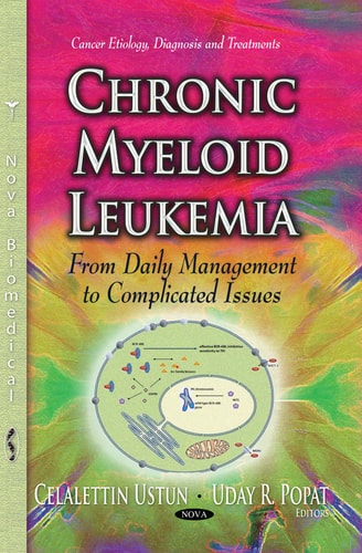 Chronic Myeloid Leukemia From Daily Management to Complicated Issues