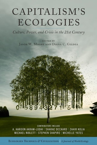 Capitalism's Ecologies Culture, Power, and Crisis in the 21st Century