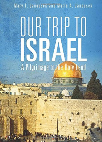 Our Trip to Israel