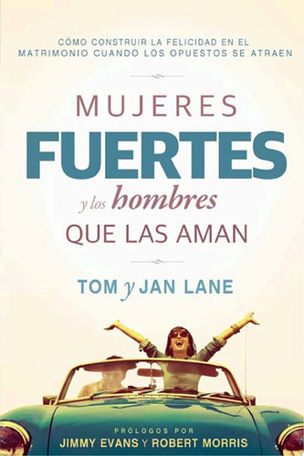 Mujeres fuertes y los hombres que las aman