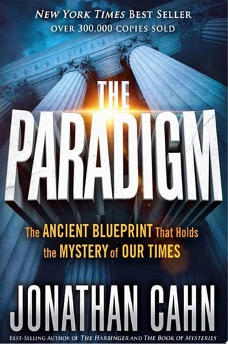 The Paradigm The Ancient Blueprint That Holds the Mystery of Our Times