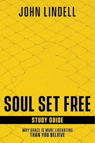 Soul set free: study guide